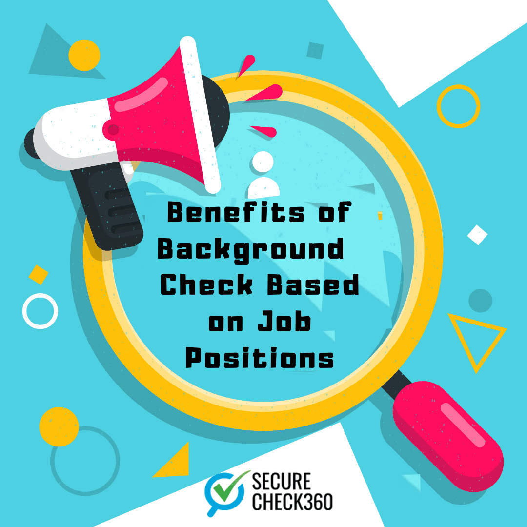 Benefits of Background Checks Based on Job Positions