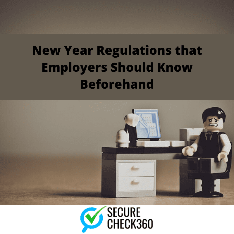 New Year Regulations that Employers Should Know Beforehand