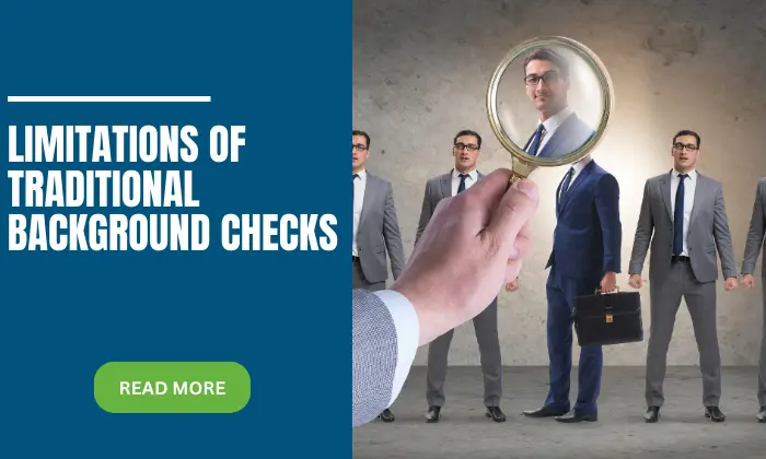 Limitations of Traditional Background Check