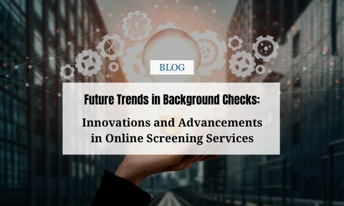 future trends in background checks